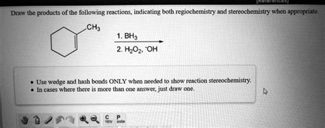 SOLVED Draw The Products Of The Following Reactions Indicating Both