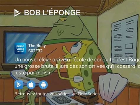 O Regarder Bob L Ponge Saison Pisode En Streaming Complet