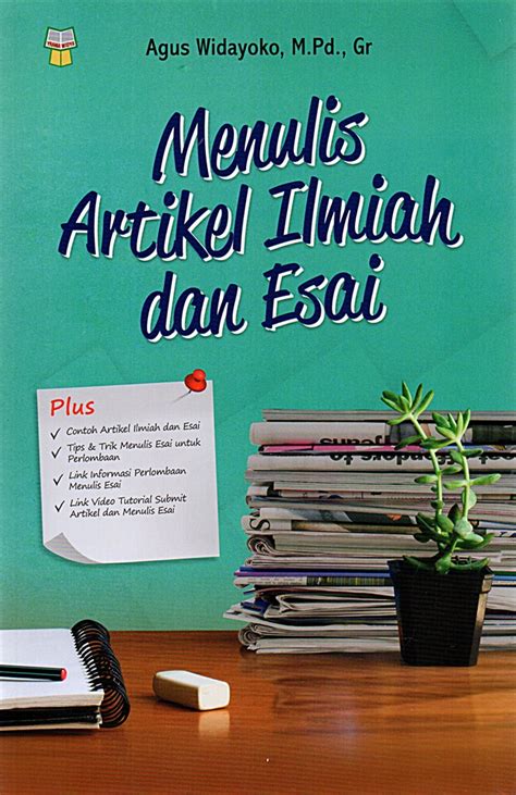 Jual Buku Menulis Artikel Ilmiah Dan Esai Karya Agus Widayoko Toko