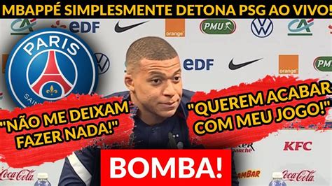 Urgente Olha O Que O Mbapp Falou Do Psg Ao Vivo Not Cias Hoje