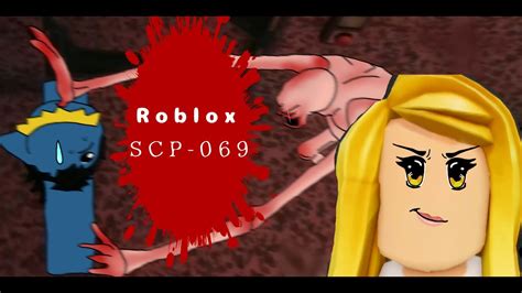 Roblox Scp 069 Youtube