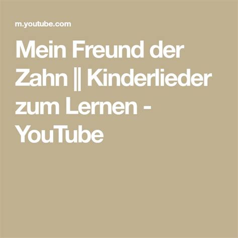 Mein Freund Der Zahn Kinderlieder Zum Lernen YouTube