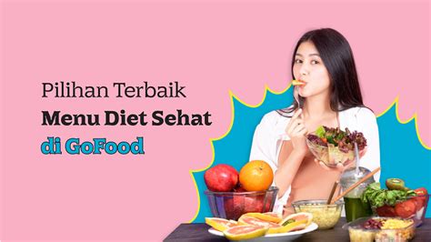 5 Rekomendasi Menu Diet Sehat Praktis