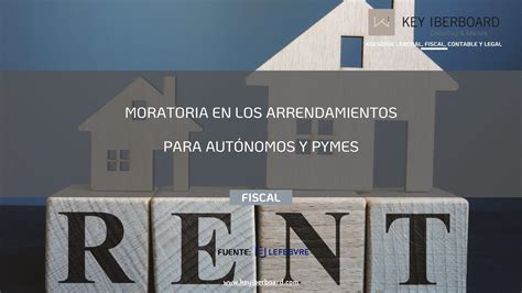 Moratoria En Los Arrendamientos Para Aut Nomos Y Pymes Key Iberboard