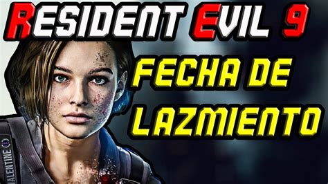 RESIDENT EVIL 9 Fecha De Lanzamiento FILTRADA YouTube