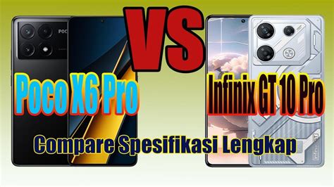 Poco X6 Pro Vs Infinix Gt 10 Pro Youtube