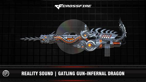 CF Reality Sound Gatling Gun Infernal Dragon YouTube