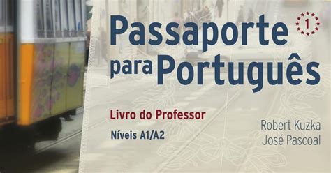 Passaporte Portugu S Livro Do Professor By Grupo Lidel Issuu