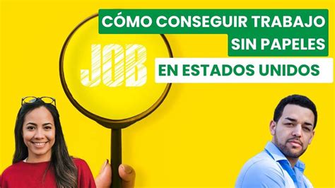 Consigue Trabajo Sin Papeles Cerca Y Sin Ssn