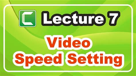 Camtasia Video Speed Speed Video Camtasia Increase Video Speed In