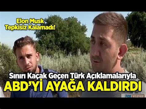 Sınırı Kaçak Geçen Türk Vatandaş Açıklamalarıyla ABD yi Ayağa Kaldırdı