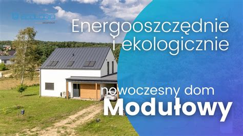 ECOLOGIQ Nowoczesny Dom Prefabrykowany pod Trójmiastem YouTube