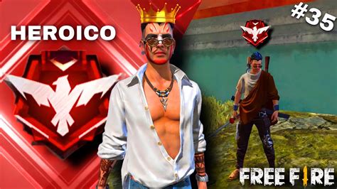 Subiendo A Heroico Ep Final Conquistamos Heroico Free Fire Youtube