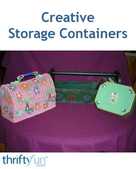 creative storage containers thriftyfun