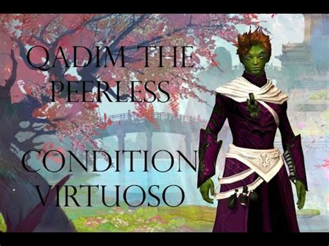 Qadim The Peerless Condi Virtuoso Pylon Kiter PUG Guild Wars 2