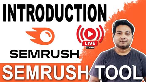 Introduction To Semrush Tool How To Use Semrush For Seo And Keyword