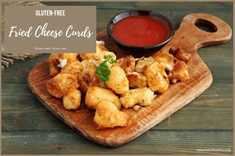 Gluten Free Fried Cheese Curds Real Food RN