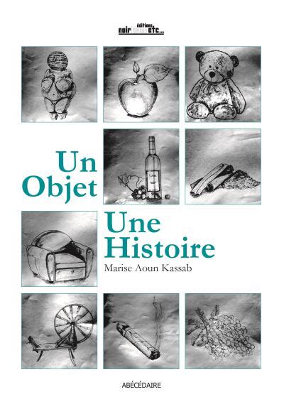 Un Objet Une Histoire Broch M Aoun Kassab Achat Livre Fnac