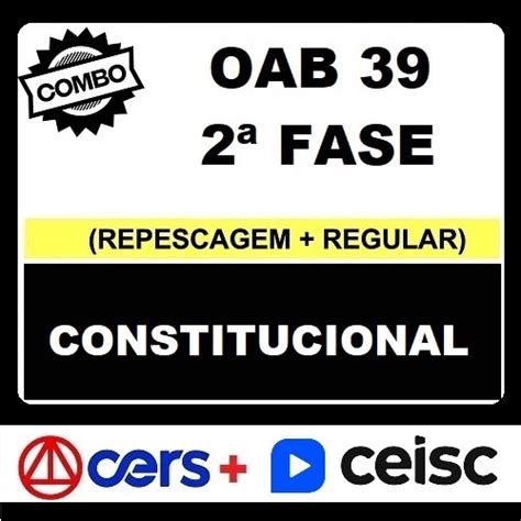 Combo Oab Fase Xxxix Direito Constitucional Cers Ceisc