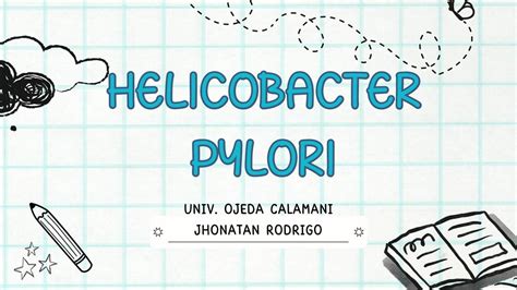 Helicobacter Pylori OJEDA CALAMANI JHONATAN RODRIGO UDocz