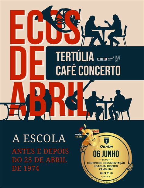 Ecos De Abril Tert Lia Caf Concerto A Escola Antes E Depois Do