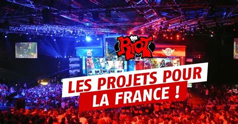 League of Legends Riot dévoile ses plans pour la France ainsi que le