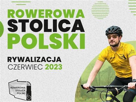 Rowerowa Stolica Polski Oficjalna Rywalizacja Oficjalna Strona