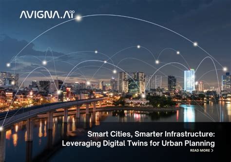 Smart Cities Smarter Infrastructure Leveraging Digital Twins For