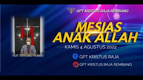 Ibadah Pendalaman Alkitab Mesias Anak Allah Kamis Agustus