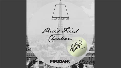 Paris Fried Chicken J Paul Getto Remix Youtube