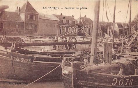 Le Crotoy Bateaux De Peche Clich Rare Au Crotoy Cartorum