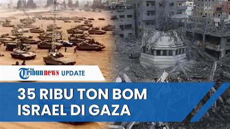 IDF Jatuhkan 35 Ribu Ton Bom Di Gaza AS Desak Israel Gunakan Bom Yang