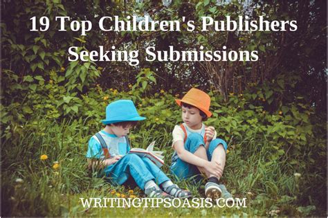 19 Top Children's Publishers Seeking Submissions - Writing Tips Oasis ...