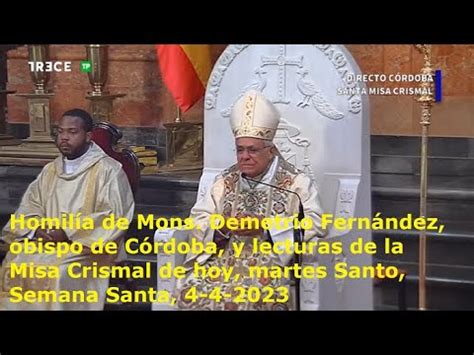 Homil A De Mons Demetrio Fern Ndez Y Lecturas De La Misa Crismal De