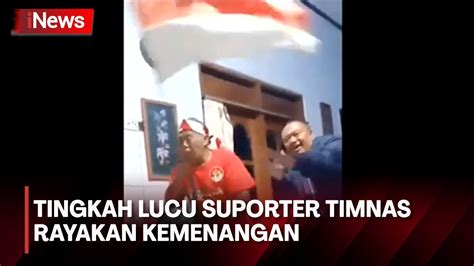 Aksi Lucu Supporter Timnas Indonesia Rayakan Kemenangan Youtube