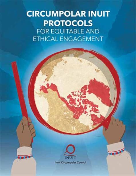 Circumpolar Inuit Protocols For Equitable And Ethical Engagement