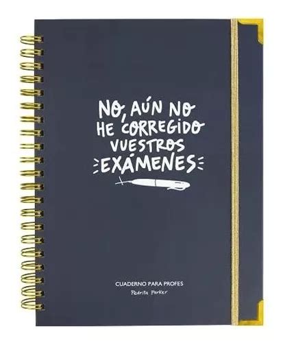 Cuaderno Del Profesor Y Agenda Atemporal No Aún No He Corr Cuotas