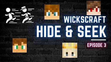 Wickscraft Hide And Seek Ep The Chase Youtube