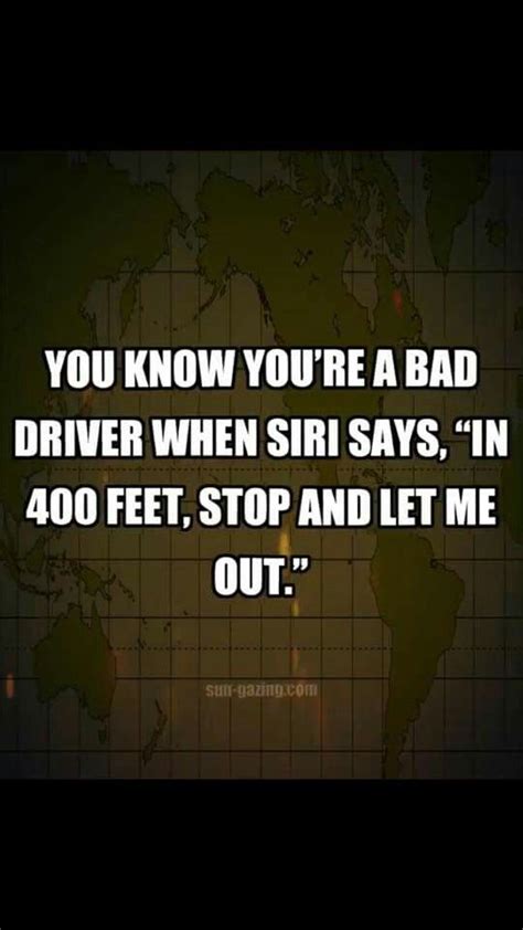 Bad Driver Bad Drivers Humor Sayings