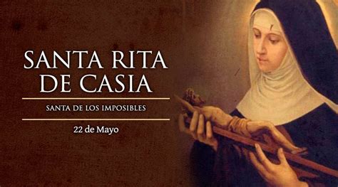 Festividad De Santa Rita De Cascia Abogada De Los Imposibles Magia