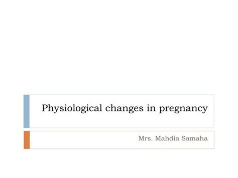 Ppt Physiological Changes In Pregnancy Powerpoint Presentation Free