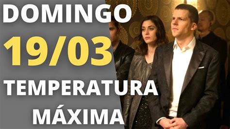 Temperatura Máxima de hoje 19 03 Globo exibe filme Truque De Mestre