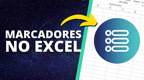 Como Inserir Marcadores No Excel Maneiras Diferentes Marcadores