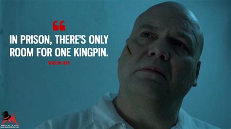 In prison, there's only room for one kingpin. - MagicalQuote