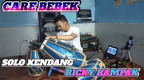 CARE BEBEK Versi KOPLO COVER SOLO KENDANG RICKY RAMPAK YouTube