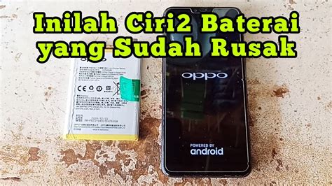 Ciri Ciri Baterai Hp Rusak Parah Dan Harus Segera Diganti Youtube