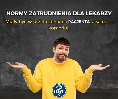 Normy Zatrudnienia Propozycja Ministerstwa Zdrowia OZZL