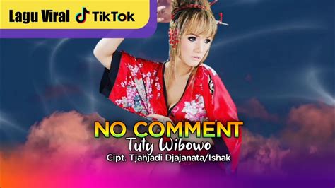 Viral Lagu Bunda Corla Tuty Wibowo No Comment Lirik Video No