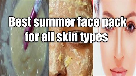 Best Summer Face Pack For Oily Skin Normal Skin Anddry Skin Youtube