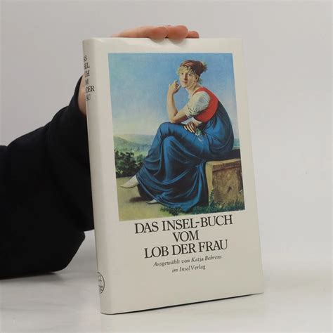 Das Insel Buch Vom Lob Der Frau Katja Behrens Knihobot Cz